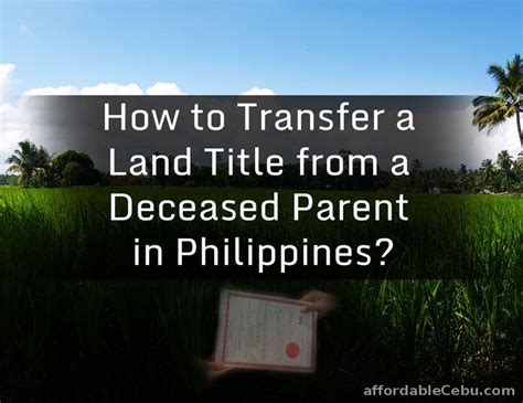 How To Transfer A Land Title From A Deceased Parent In