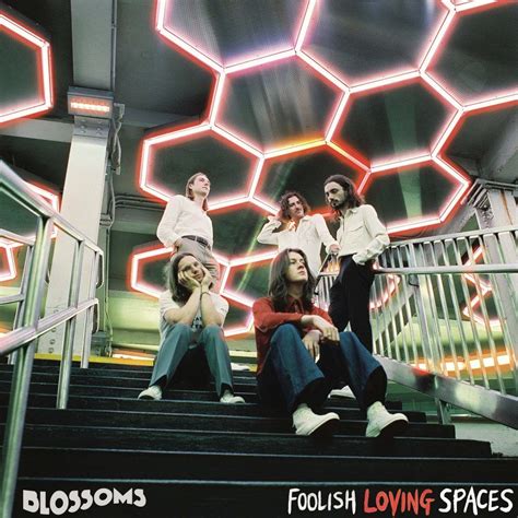 Foolish Loving Spaces Álbum De The Blossoms Letrascom