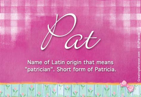 Pat Name Meaning Pat Name Origin Name Pat Meaning Of The Name Pat