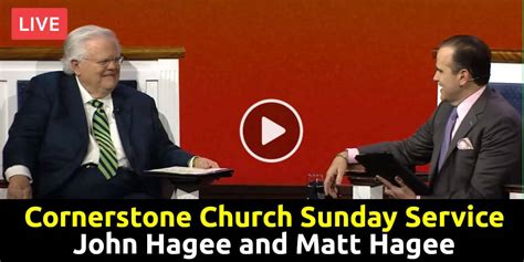 John Hagee August 13 2023 Is Live At Cornerstone Church Sunday