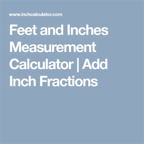 Feet And Inches Measurement Calculator Add Inch Fractions