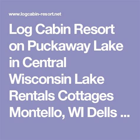 Log Cabin Resort On Puckaway Lake In Central Wisconsin Lake Rentals