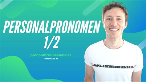 Personalpronomen Theorie Los Pronombres Personales En Alem N Youtube