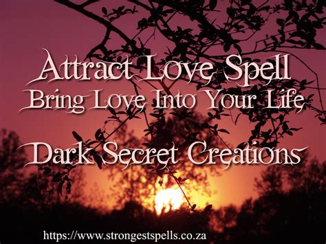 Powerful Attraction Love Spells Universal Strongest Spells