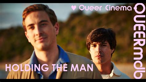 Holding The Man Film 2015 Gay Themed Full Hd Trailer Youtube