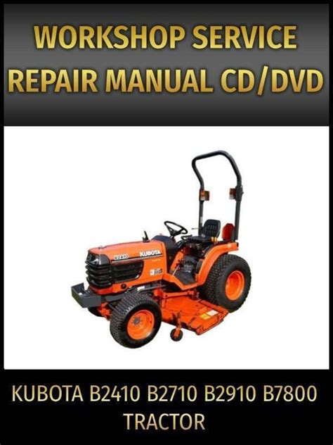 Kubota B2410 B2710 B2910 B7800 Tractor Service Repair Manual On Cd Cd