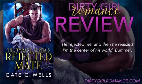 Review The Tyrant Alphas Rejected Mate By Cate C Wells