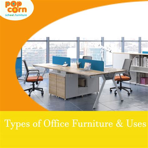 Types Of Office Furniture That Suits Your Premises Popcorn Furniture