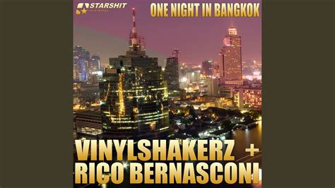 One Night In Bangkok (VINYLSHAKERZ.XXL mix) - YouTube