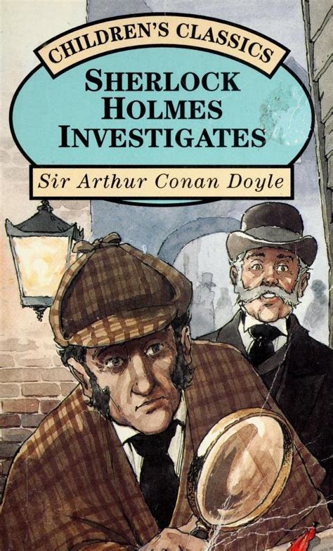 Sherlock Holmes Investigates By Arthur Conan Doyle Goodreads