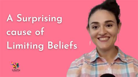 A Surprising Cause Of Limiting Beliefs Youtube