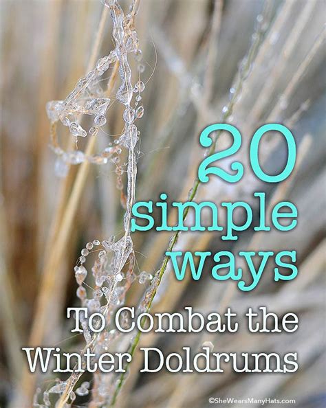 20 Simple Ways To Combat The Winter Doldrums