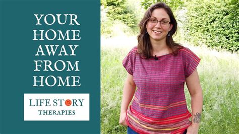 your home away from home welcome to life story therapies youtube