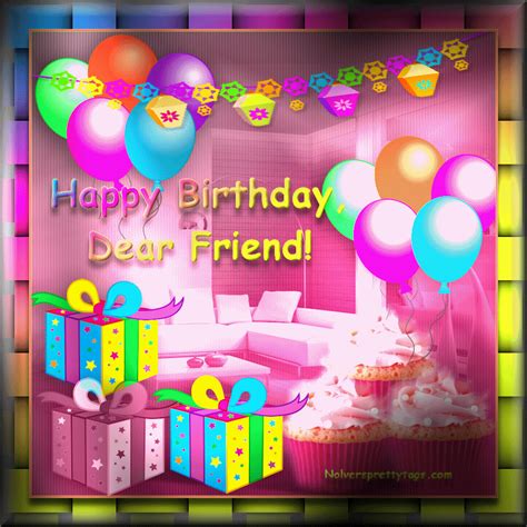 This image is very beautiful. Nolver's Pretty Tags: New tag: Happy Birthday Dear Friend