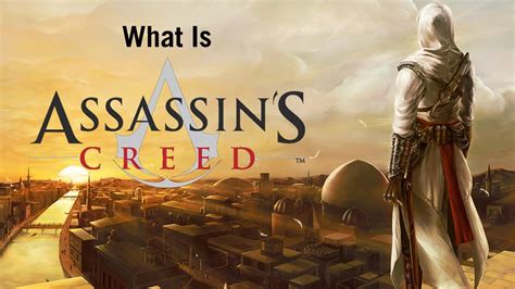 What Is Assassins Creed Youtube