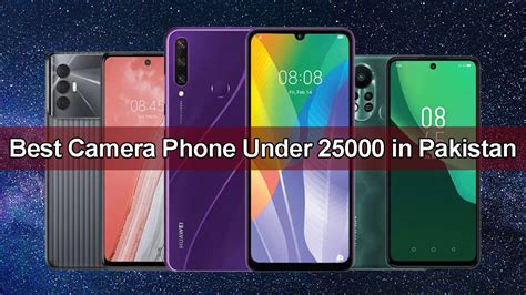 Best Camera Phone Under 25000 In Pakistan July 2023