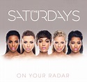 CD: The Saturdays – On Your Radar | The Arts Desk