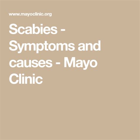 scabies symptoms and causes mayo clinic scabies itchy skin conditions mayo clinic