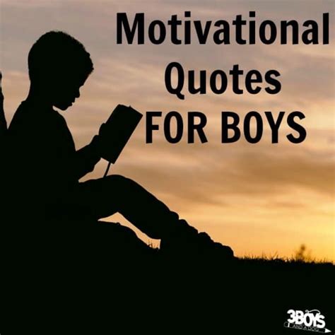 Motivational Quotes For Boys