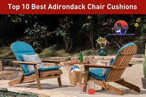 Best Adirondack Chair Cushions 