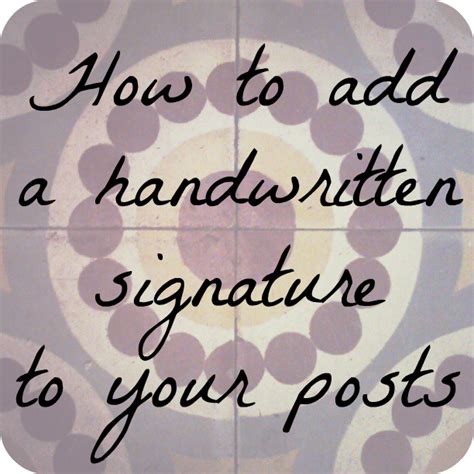 How to capture a handwritten signature powered by adobe sign. Katy Clouds: Add A Handwritten Signature To Your Blog ...