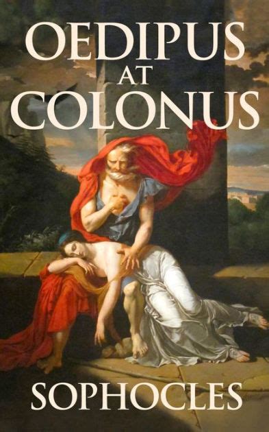 oedipus at colonus by sophocles nook book ebook barnes and noble®