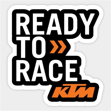 Ready To Race Ktm Ktm Sticker Teepublic