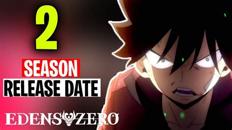 Edens Zero Season 2 Release Date And Everything We Know Anime