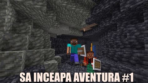 Sa Inceapa Aventura Vanatoarea De Pesteri 1 Youtube