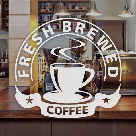 Fresh Brewed Coffee Window Sign Sticker Restaurant Graphic Decal