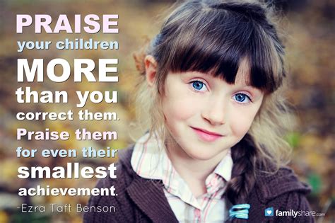 Praise Your Children More Than You Correct Them Praise Them For Even