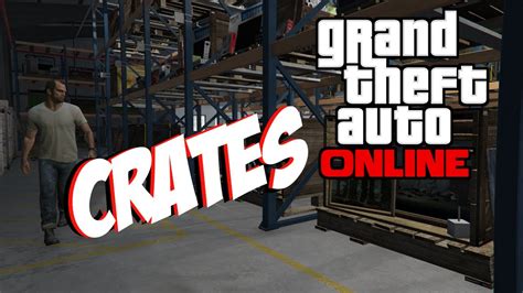Gta 5 Online Ceo Crates Part 2 Youtube