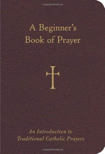 Pdf📄 A Beginners Book Of Prayer An Introduction To Traditional