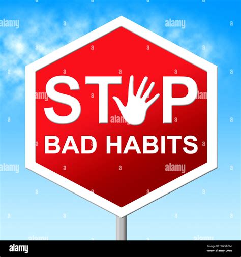 Stop Bad Habits Meaning Warning Sign And Improve Stock Photo Alamy