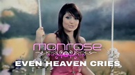 Monrose - Even Heaven Cries (Official Video) - YouTube