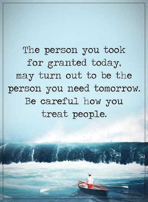 Inspirational Life Quotes Life Sayings Be Careful How You Treat People