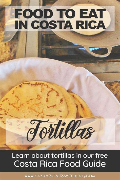 These Warm Homemade Costa Rican Tortillas Melt In Your Mouth And Are So Delicious See Our Free