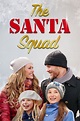 The Santa Squad Movie Streaming Online Watch