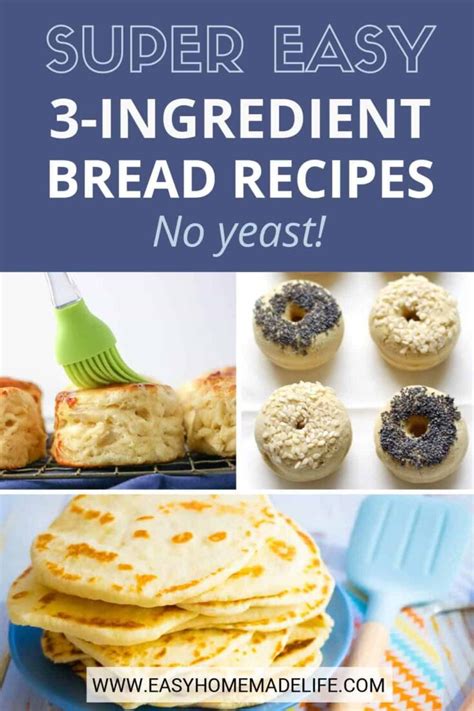 5 Super Easy 3 Ingredient Bread Recipes