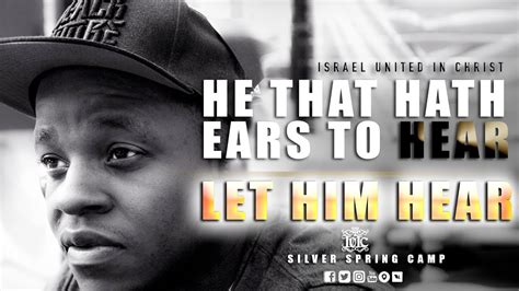 The Israelites He That Hath Ears To Hear Let Him Hear Youtube