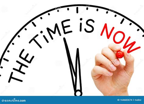The Time Is Now Clock Concept Stock Photo Image Of Improve Asap
