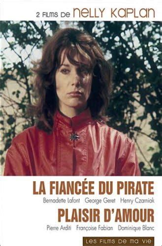 La Fianc E Du Pirate Plaisir D Amour Amazon Fr Bernadette Lafont Georges G Ret Michel