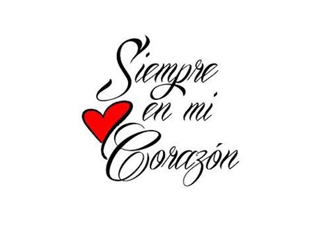 Siempre En Mi Corazon Spanish Temporary Tattoo Always In My Heart Set