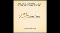 02. Main Title - 12 Years A Slave Soundtrack [Hans Zimmer] - YouTube