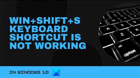 Winshifts Keyboard Shortcut Is Not Working In Windows 10 Youtube