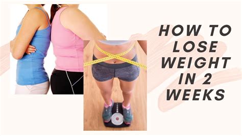 How To Lose Weight In 2 Weeks Beauty Tips Youtube