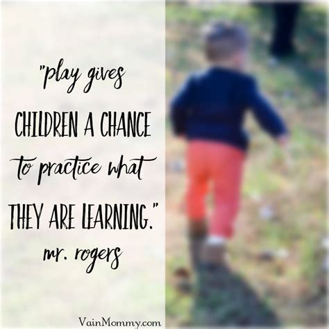 See more ideas about play quotes, quotes, quotes for kids. 5 Inspirational Homeschool Quotes: In Support of Play Based Learning | Vain Mommy