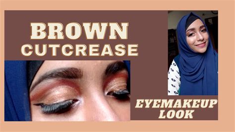 Brown Cut Crease Eye Makeup Look Tutorial Youtube