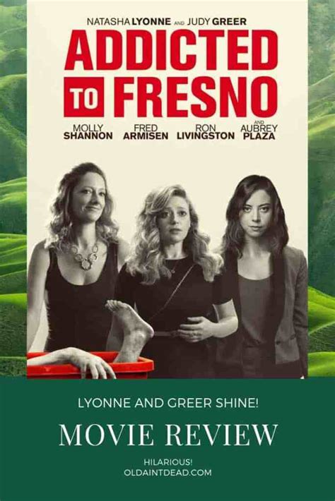 Review Addicted To Fresno Old Aint Dead