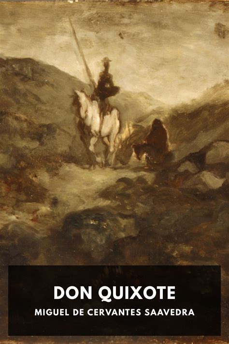 Don Quixote By Miguel De Cervantes Saavedra Translated By John Ormsby